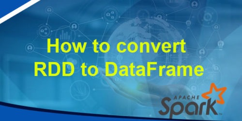 How to convert RDD to DataFrame